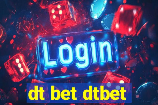 dt bet dtbet